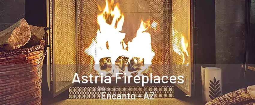 Astria Fireplaces Encanto - AZ