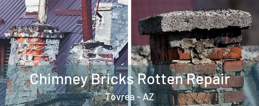 Chimney Bricks Rotten Repair Tovrea - AZ