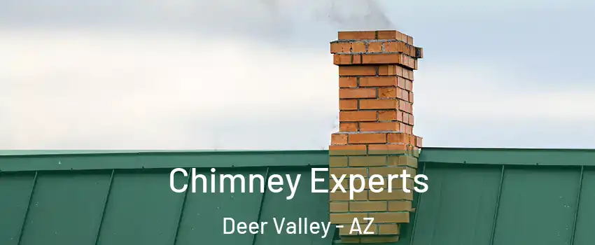 Chimney Experts Deer Valley - AZ