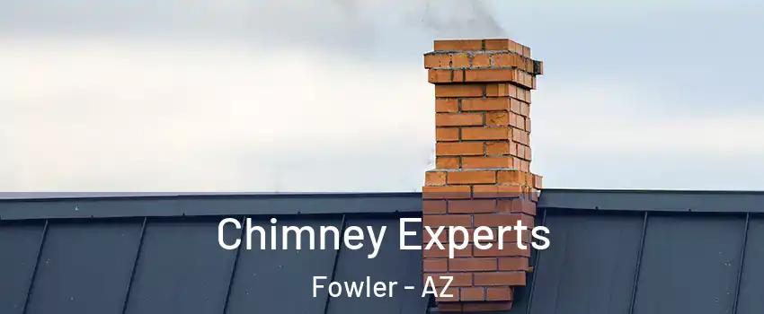 Chimney Experts Fowler - AZ