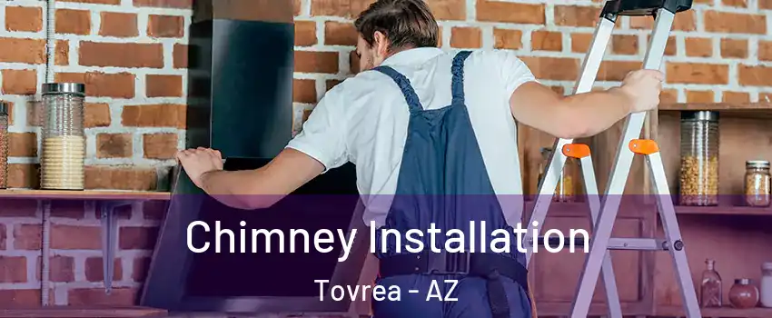 Chimney Installation Tovrea - AZ