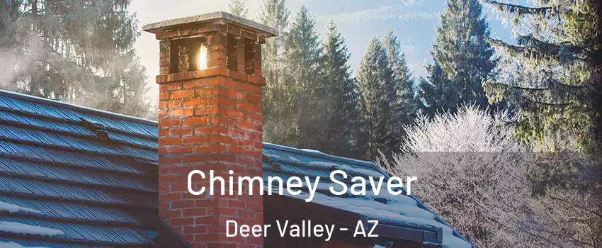 Chimney Saver Deer Valley - AZ