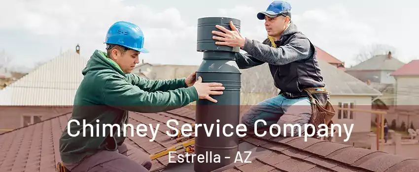 Chimney Service Company Estrella - AZ