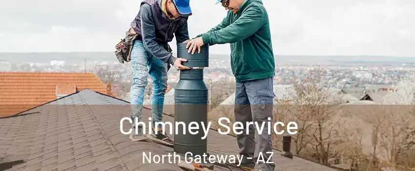 Chimney Service North Gateway - AZ