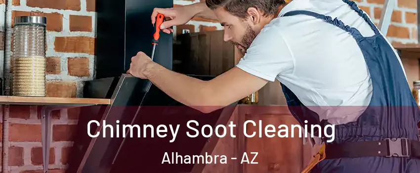 Chimney Soot Cleaning Alhambra - AZ