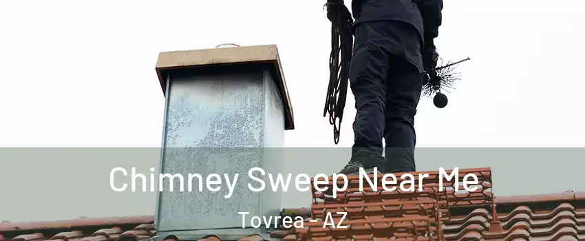 Chimney Sweep Near Me Tovrea - AZ