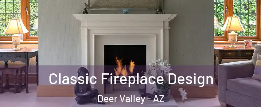 Classic Fireplace Design Deer Valley - AZ