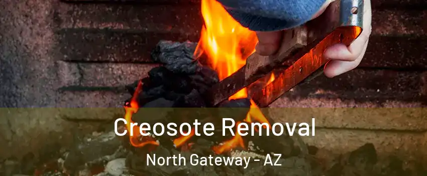 Creosote Removal North Gateway - AZ