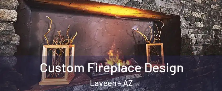 Custom Fireplace Design Laveen - AZ