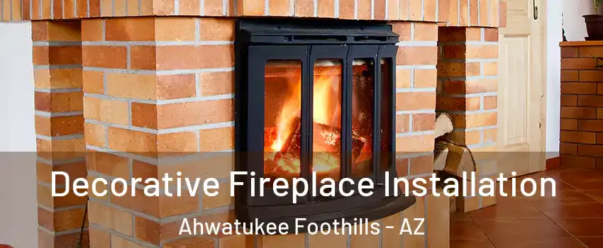 Decorative Fireplace Installation Ahwatukee Foothills - AZ