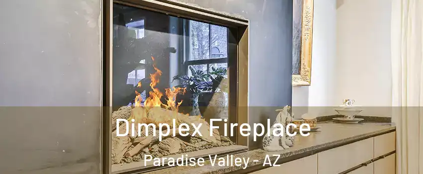 Dimplex Fireplace Paradise Valley - AZ