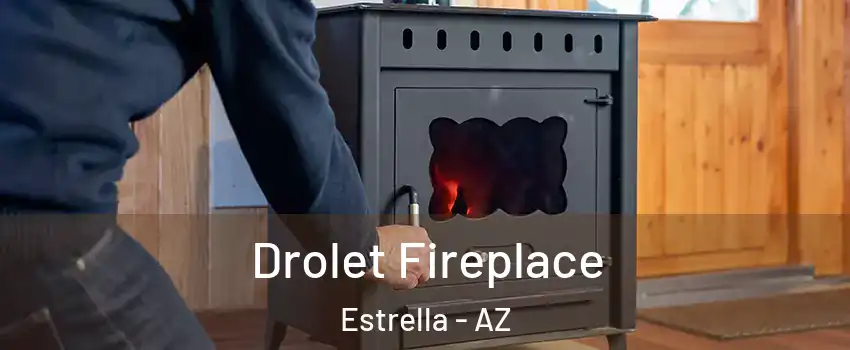 Drolet Fireplace Estrella - AZ