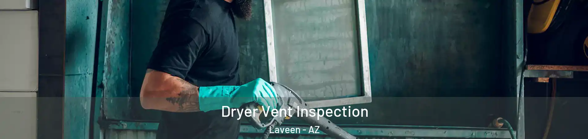 Dryer Vent Inspection Laveen - AZ