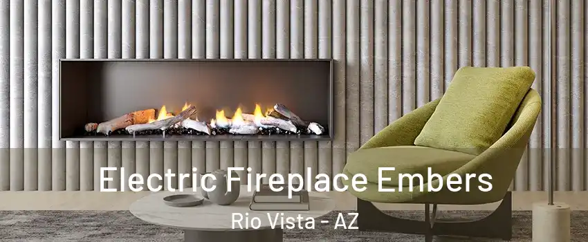 Electric Fireplace Embers Rio Vista - AZ