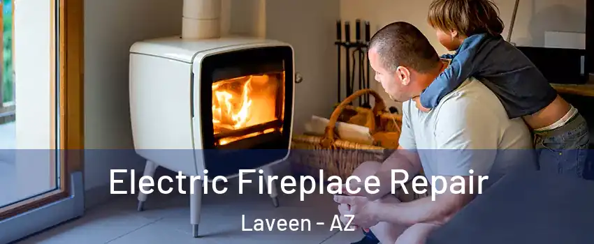 Electric Fireplace Repair Laveen - AZ