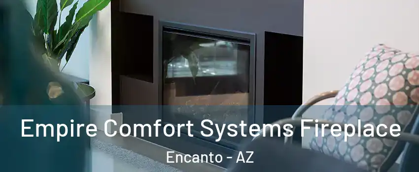 Empire Comfort Systems Fireplace Encanto - AZ