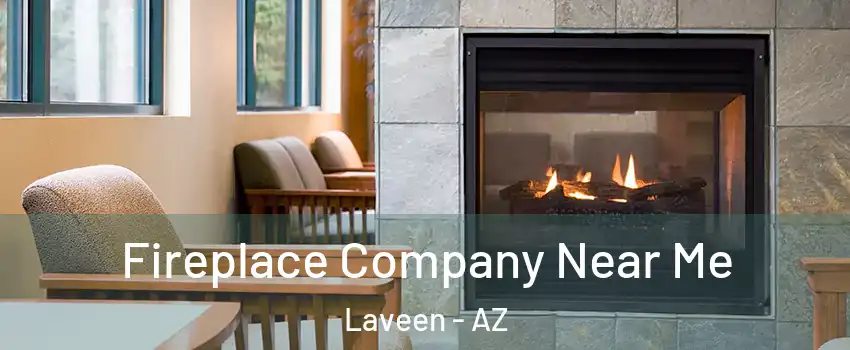 Fireplace Company Near Me Laveen - AZ