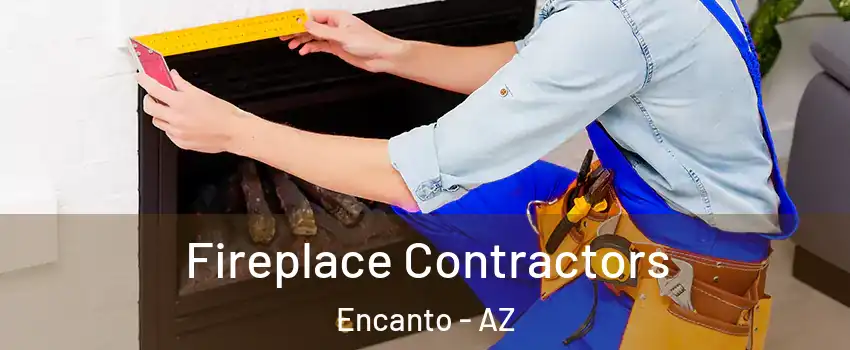 Fireplace Contractors Encanto - AZ