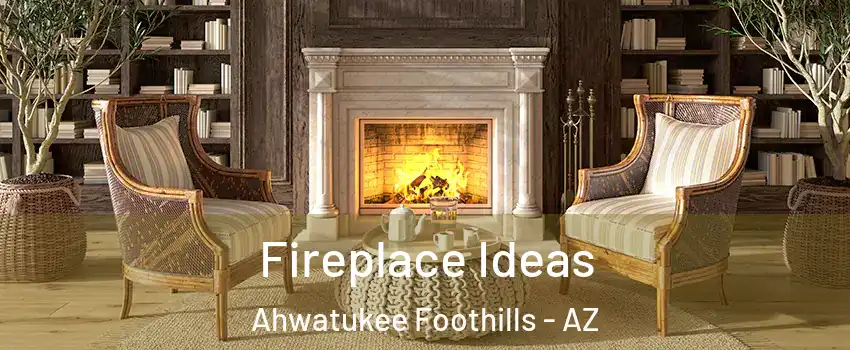 Fireplace Ideas Ahwatukee Foothills - AZ