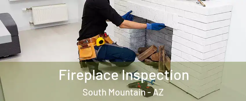 Fireplace Inspection South Mountain - AZ