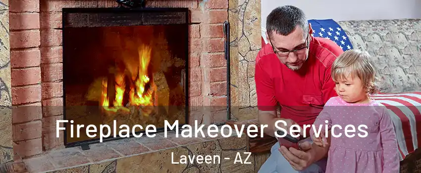 Fireplace Makeover Services Laveen - AZ