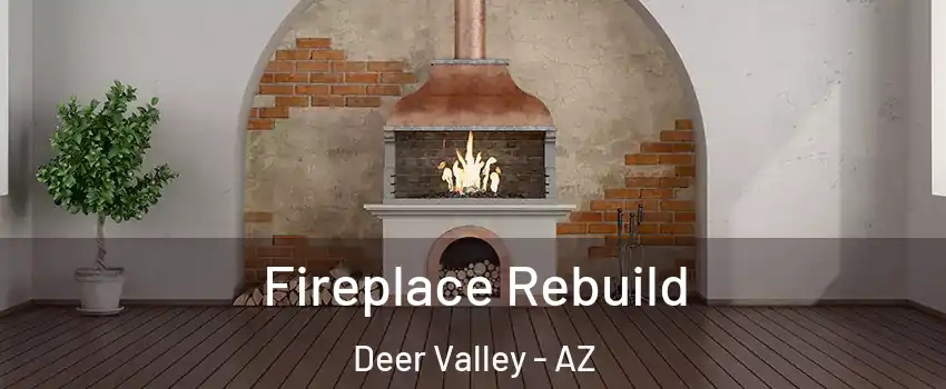 Fireplace Rebuild Deer Valley - AZ