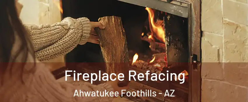 Fireplace Refacing Ahwatukee Foothills - AZ