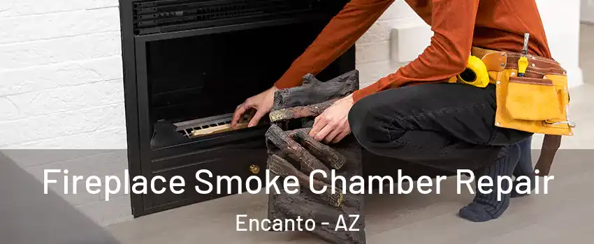 Fireplace Smoke Chamber Repair Encanto - AZ