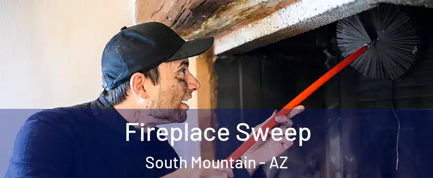 Fireplace Sweep South Mountain - AZ