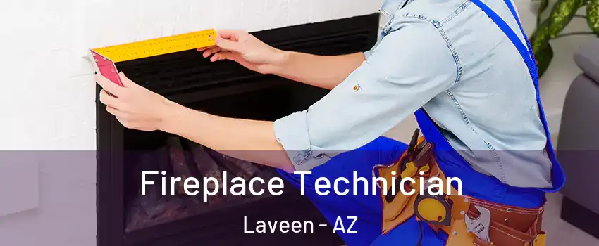 Fireplace Technician Laveen - AZ