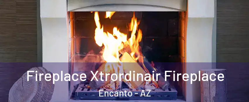 Fireplace Xtrordinair Fireplace Encanto - AZ