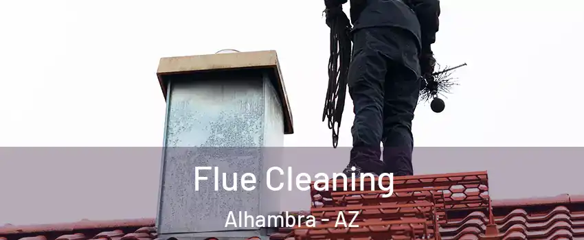 Flue Cleaning Alhambra - AZ