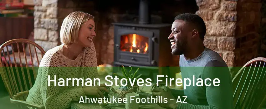 Harman Stoves Fireplace Ahwatukee Foothills - AZ