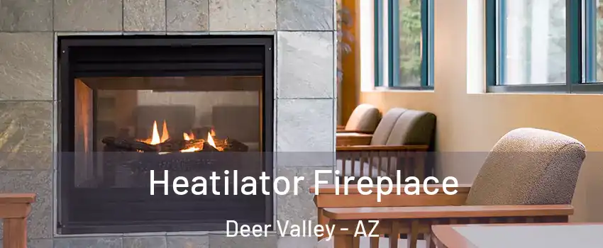 Heatilator Fireplace Deer Valley - AZ