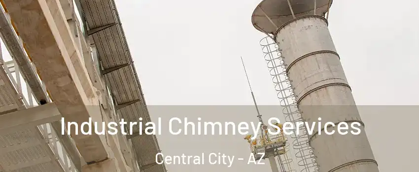 Industrial Chimney Services Central City - AZ