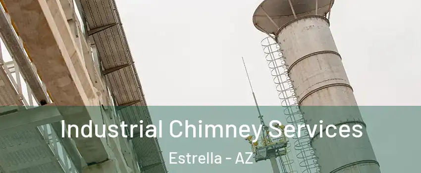 Industrial Chimney Services Estrella - AZ