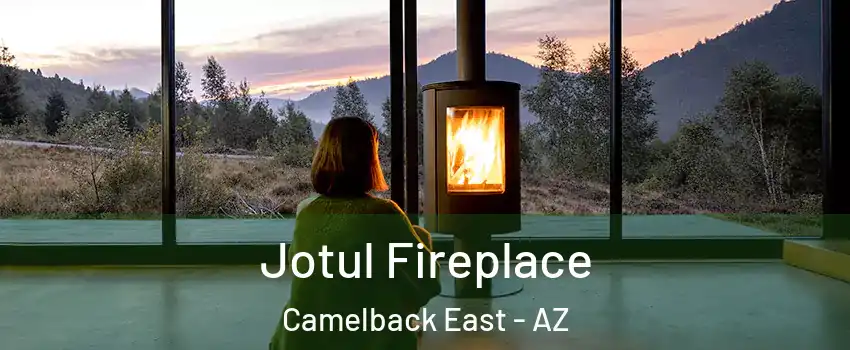 Jotul Fireplace Camelback East - AZ