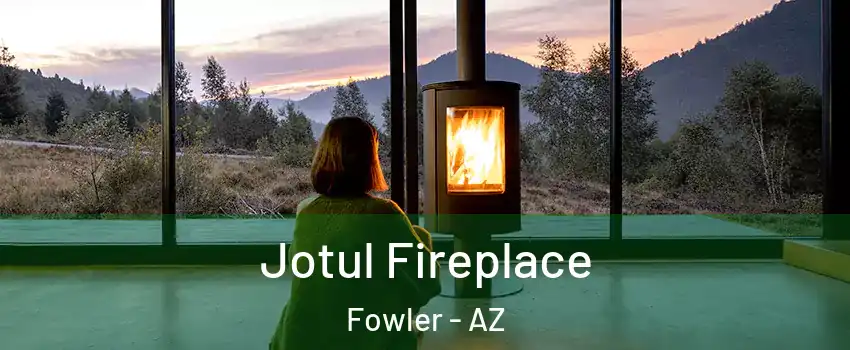 Jotul Fireplace Fowler - AZ