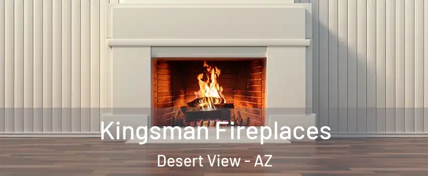 Kingsman Fireplaces Desert View - AZ