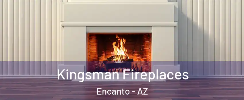 Kingsman Fireplaces Encanto - AZ