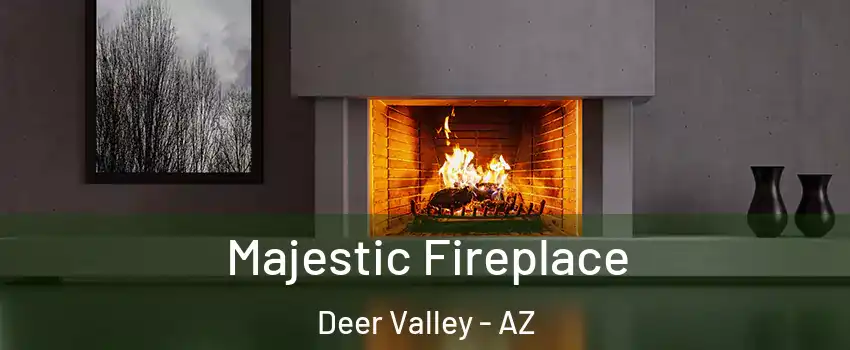 Majestic Fireplace Deer Valley - AZ