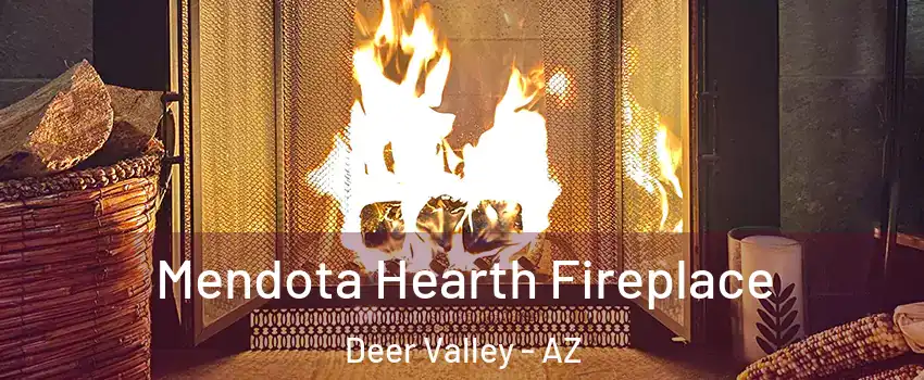 Mendota Hearth Fireplace Deer Valley - AZ