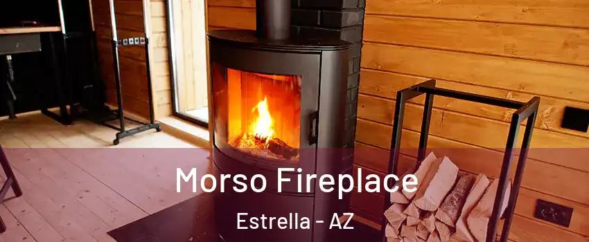 Morso Fireplace Estrella - AZ