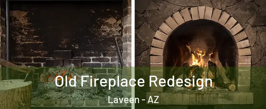 Old Fireplace Redesign Laveen - AZ