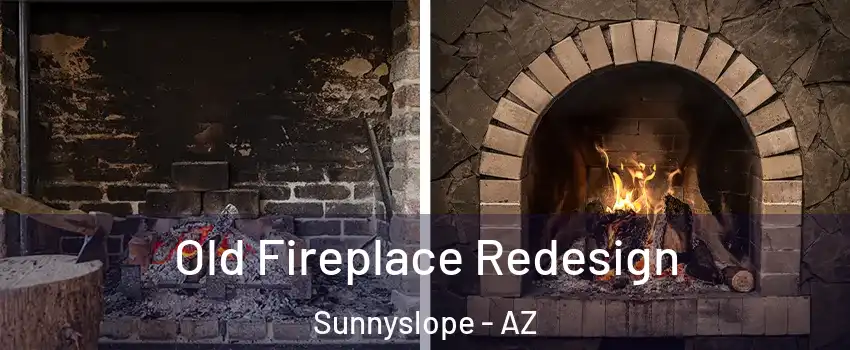 Old Fireplace Redesign Sunnyslope - AZ