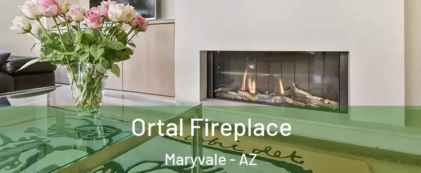 Ortal Fireplace Maryvale - AZ