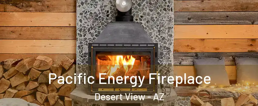 Pacific Energy Fireplace Desert View - AZ