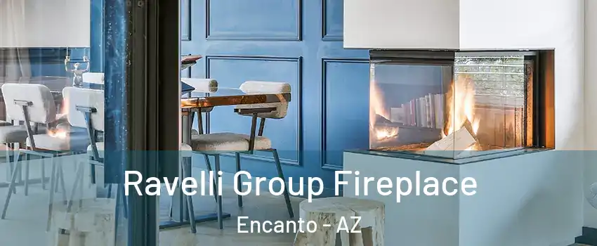 Ravelli Group Fireplace Encanto - AZ