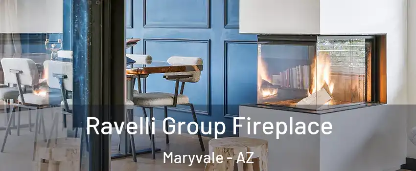 Ravelli Group Fireplace Maryvale - AZ