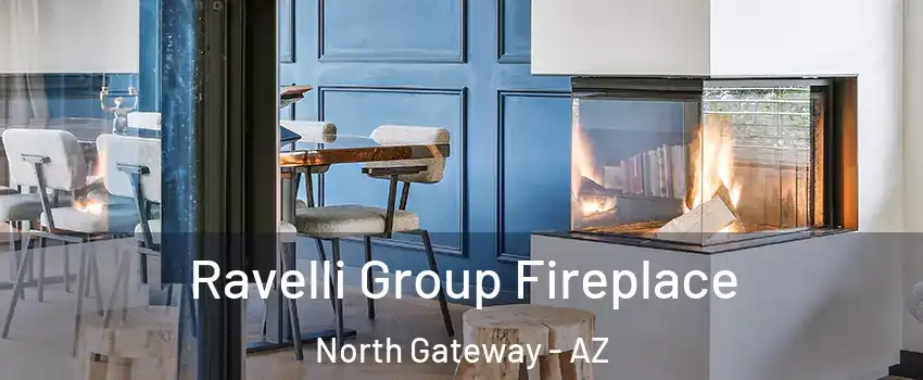 Ravelli Group Fireplace North Gateway - AZ